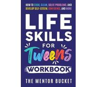The Mentor Buck Life Skills for Tweens Workbook - How to Cook (Copertina rigida)