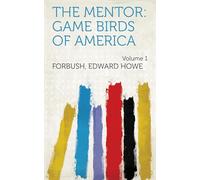 The Mentor: Game Birds of America