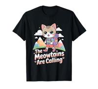 The Meowtains Are Calling Kawaii Cat Mountain Hiking Maglietta