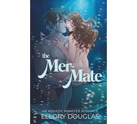 The Mer-Mate: An aquatic monster romance