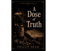 The Mercer Files: A Dose of Truth