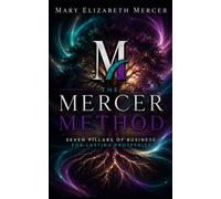 The Mercer Method: Seven Pillars for Lasting Prosperity
