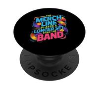 THE MERCH LINE PLAYED A LONGER SET THAN THE BAND PopSockets PopGrip Adesivo
