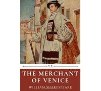 The Merchant of Venice by William Shakespeare