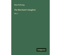 The Merchant's Daughter: Vol. 1
