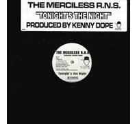 The Merciless R.N.S. - Tonight's The Night
