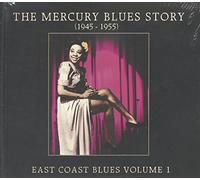 THE MERCURY BLUES STORY - East Coast Blues Vol.1