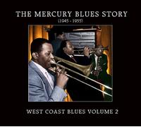 The Mercury Blues Story - Vol.2-West Coast Blues