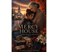The Mercy House: Where Secrets Never Die