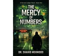 THE MERCY OF NUMBERS: A near-future dystopian technothriller