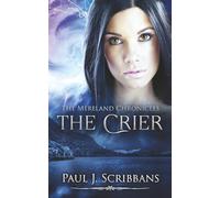 The Mereland Chronicles: The Crier: 1
