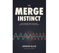 The Merge Instinct: What Happens When Two Money Nervous Systems Try to Become One