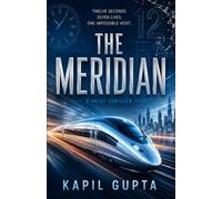 THE MERIDIAN: A Heist Thriller