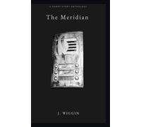 The Meridian: Twelve Stories from the Concrete Spire
