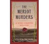 The Merlot Murders: A Wine Country Mystery