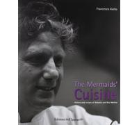 The mermaids' cuisine. History and recipes of Antonio and Rita Mellino