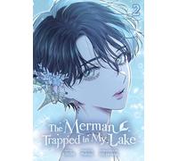 The Merman Trapped in My Lake, Vol. 2