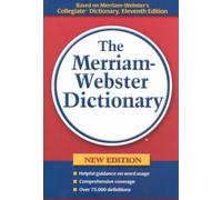 The Merriam-Webster Dictionary New Edition by Merriam-Webster published by Merriam Webster (2005)