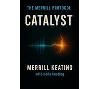The Merrill Protocol: Catalyst: 3