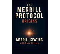 The Merrill Protocol: Origins