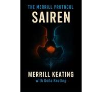 The Merrill Protocol: Sairen: A Standalone Reflection