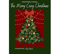 The Merry Cozy Christmas: A Bold Holiday Coloring