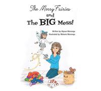 The Merry Fairies and The BIG Mess!