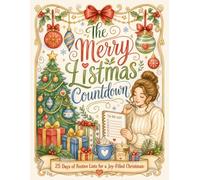 The Merry Listmas Countdown: 25 Days of Festive Lists for a Joy-Filled Christmas