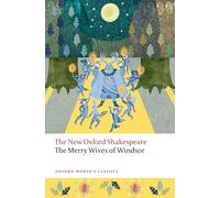 The Merry Wives of Windsor: The New Oxford Shakespeare