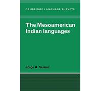 The Mesoamerican Indian Languages