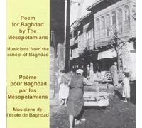 The Mesopotamians - Poem For Baghdad