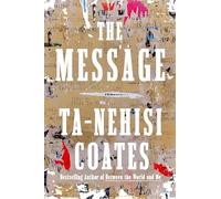 Ta-Nehisi Coates The Message (Copertina rigida)