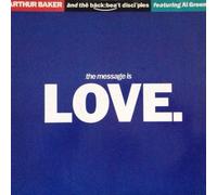 The Message Is Love - Arthur Baker And The Backbeat Disciples Featuring Al Green 12"
