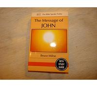 The Message of John: Here is Your King