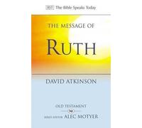 [(The Message of Ruth : Wings of Refuge)] [By (author) David Atkinson] published on (October, 1984)