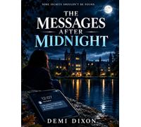 THE MESSAGES AFTER MIDNIGHT: A Blackwood Academy Mystery