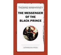 The Messenger of the Black Prince