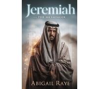 The Messenger - The Biblical Story of Jeremiah (Sons of Inspiration Series Book 4)