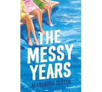 The Messy Years