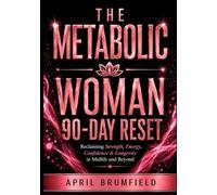 The Metabolic Woman: 90 Day Reset