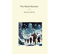 The Metal Monster