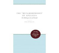 The "Metamorphoses" of Apuleius: On Making an Ass of Oneself