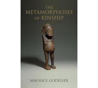 The Metamorphoses of Kinship