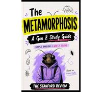 The Metamorphosis: A Gen Z Study Guide: Simple English + Gen Z Slang