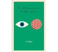 The Metamorphosis: And Other Stories