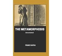 The Metamorphosis Annotated