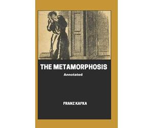 The Metamorphosis Annotated