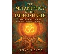 The Metaphysics of the Imperishable
