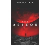 The Meteor: Science Fiction Thriller