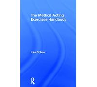The Method Acting Exercises Handbook